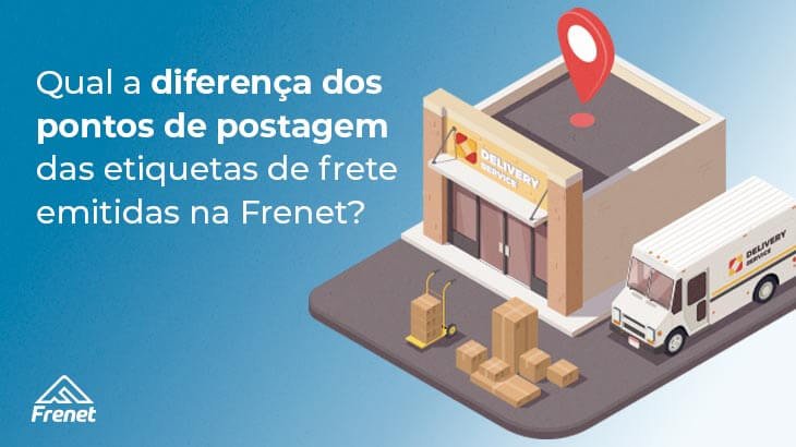 Qual a diferença dos pontos de postagem das etiquetas de frete emitidas na Frenet?